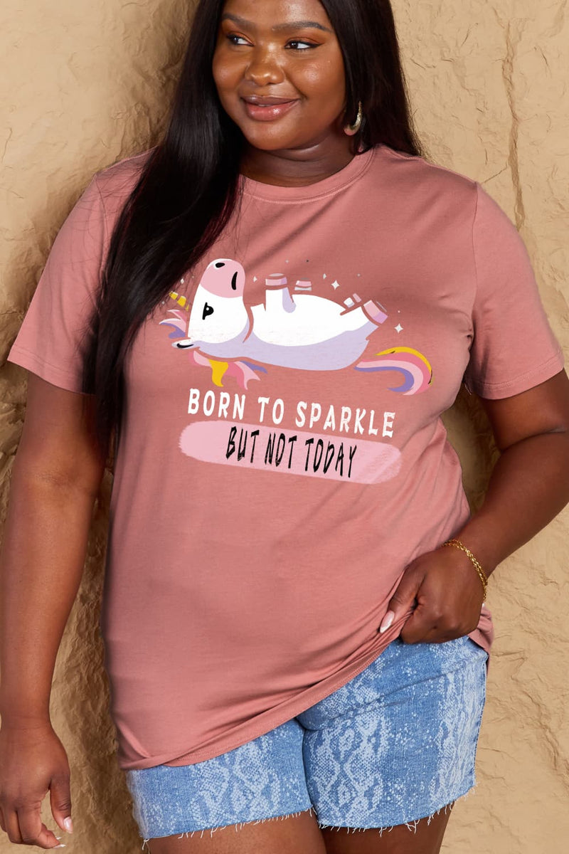 Simply Love Taille réelle NÉ POUR SPARKLE MAIS PAS AUJOURD'HUI T-shirt en coton graphique