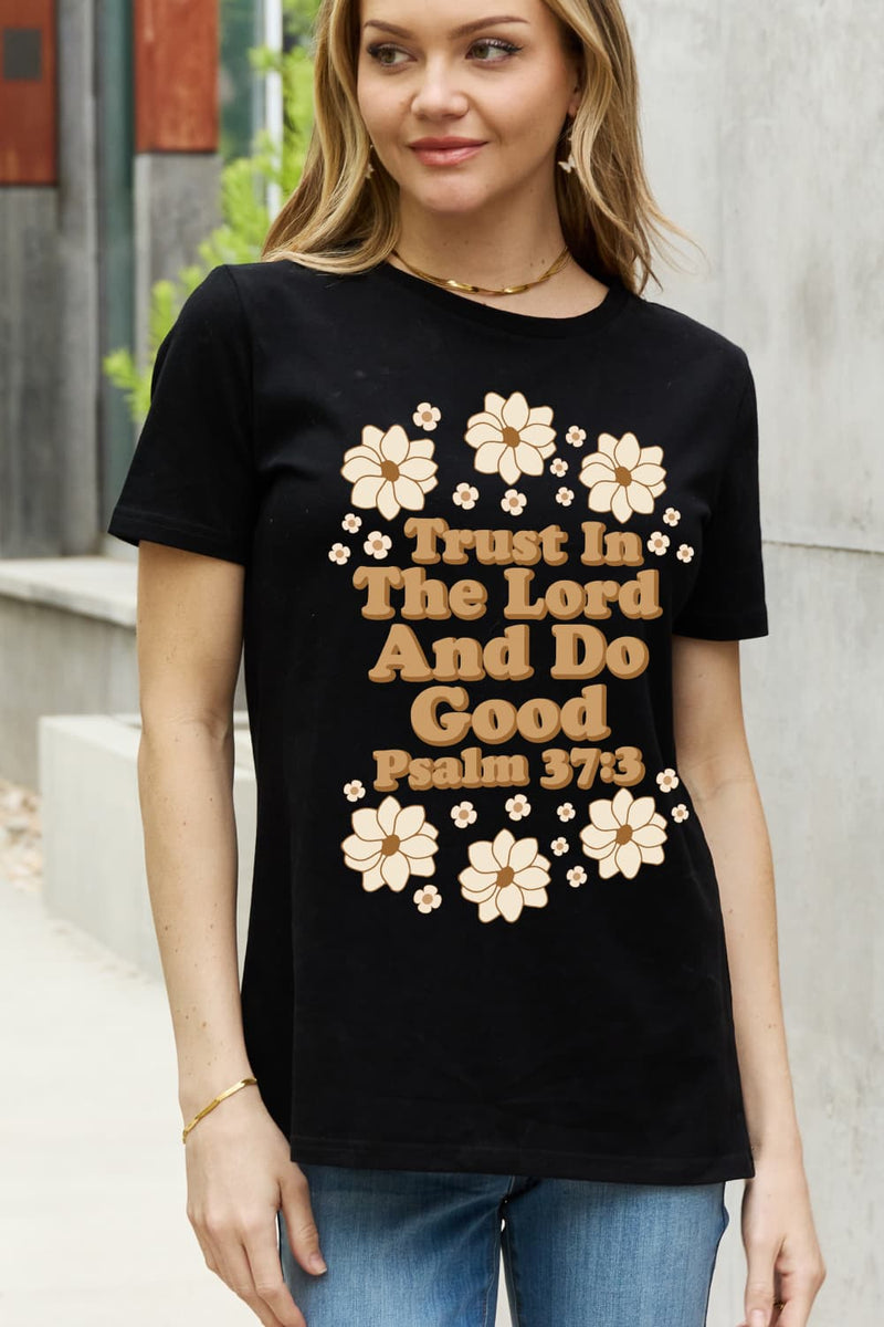 Simply Love Taille réelle CONFIANCE AU SEIGNEUR ET FAIRE LE BON PSAUME 37:3 Tee-shirt en coton graphique